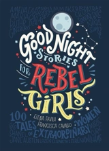 Good Night Stories for Rebel Girls Vol. 1 - Elena Favilli