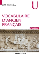 Vocabulaire d'ancien français : fiches à l'usage des concours - Olivier Bertrand