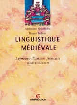 Linguistique médiévale : l'épreuve d'ancien français aux concours - Ambroise Queffélec