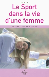 Le sport dans la vie d'une femme - Christophe Delong
