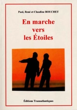 En marche vers les étoiles - Paul Bouchet