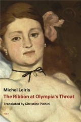 Michel Leiris The Ribbon at Olympia´s Throat - Michel Leiris