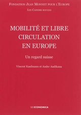 Mobilité et libre circulation en Europe : un regard suisse - Vincent Kaufmann