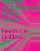 Radical architecture of the future - Beatrice Galilee