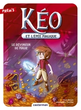 Kéo et l'épée magique. Vol. 2. Le dévoreur de magie - Paul Beorn