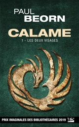 Calame. Vol. 1. Les deux visages - Paul Beorn