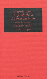 Le parole che so. Les mots que je sais - Leopoldo Lonati