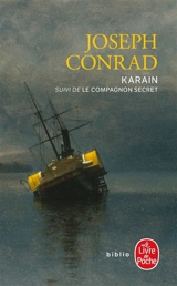 Karain : un souvenir. Le compagnon secret - Joseph Conrad
