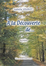 A la découverte de... - Isabelle Vouriot