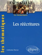 Les réécritures - Catherine Durvye