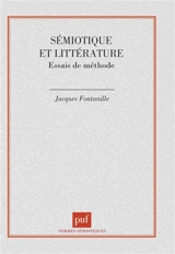 Sémiotique et littérature : essais de méthode - Jacques Fontanille