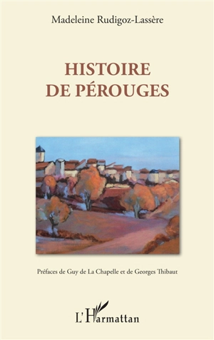Histoire de Pérouges - Madeleine Rudigoz-Lassère