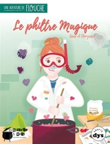 Une aventure de Flouche. Le philtre magique - Anne Laurens