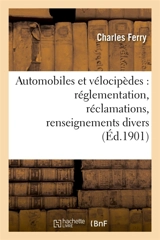 Automobiles et vélocipèdes : réglementation, réclamations, renseignements divers - Ferry