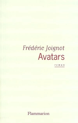 Avatars - Frédéric Joignot