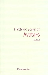 Avatars - Frédéric Joignot