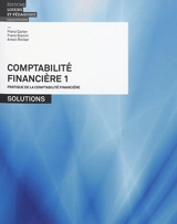 Comptabilité financière. Vol. 1. Pratique de la comptabilité financière : solutions - Franz Carlen