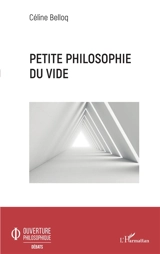 Petite philosophie du vide - Céline Belloq