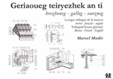 Geriaoueg teiryezhek an ti : brezhoneg-galleg-saozneg. Lexique trilingue de la maison : breton-français-anglais. Trilingual house glossary : Breton-French-English - Marcel Maudire