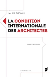 La condition internationale des architectes - Laura Brown