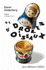 De drôles d'oiseaux : roman en forme de witz - Daniel Goldenberg