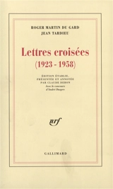 Lettres croisées : 1923-1958 - Maurice Martin Du Gard