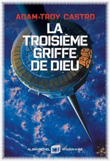 Andrea Cort. Vol. 2. La troisième griffe de Dieu - Adam-Troy Castro
