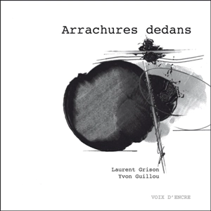 Arrachures dedans - Laurent Grison
