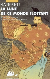 La lune de ce monde flottant - Saikaku Ihara
