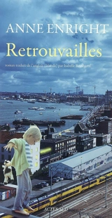 Retrouvailles - Anne Enright