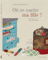 Où se cache ma fille ? - Iwona Chmielewska