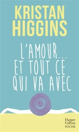 L'amour... et tout ce qui va avec - Kristan Higgins
