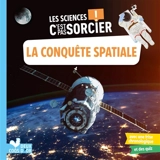 La conquête spatiale - Aurélie Desfour