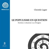 Le populisme en question : élections et abstention vues d'Avignon - Christèle Marchand-Lagier