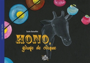 Hono : girafe de cirque - Sacha Batoufflet