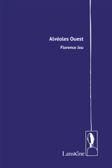 Alvéoles ouest - Florence Jou