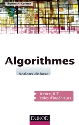 Algorithmes : notions de base : licence, IUT, écoles d'ingénieurs - Thomas H. Cormen