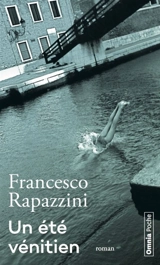 Un été vénitien - Francesco Rapazzini