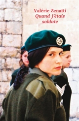 Quand j'étais soldate - Valérie Zenatti