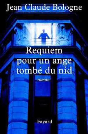 Requiem pour un ange tombé du nid - Jean Claude Bologne