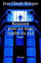 Requiem pour un ange tombé du nid - Jean Claude Bologne