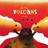 Les p'tits volcans : géologie - Françoise Laurent