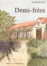 Demi-frère - Gérard Brutus