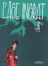 L'âge ingrat - Jean-Christophe Chauzy