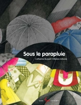 Sous le parapluie - Catherine Buquet