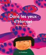 Dans les yeux d'Harriet - Marion Barraud