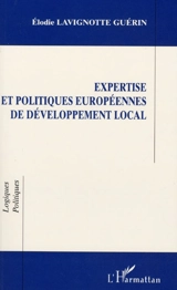 Expertise et politiques européennes de développement local - Elodie Guérin-Lavignotte