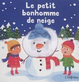 Le petit bonhomme de neige - Samantha Meredith