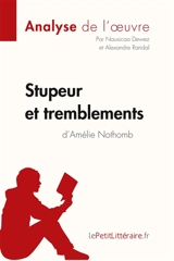 Stupeur et tremblements d'Amélie Nothomb (Analyse de l'oeuvre) : Comprendre la littérature avec lePetitLittéraire.fr - Nausicaa Dewez