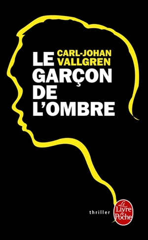 Le garçon de l'ombre - Carl-Johan Vallgren